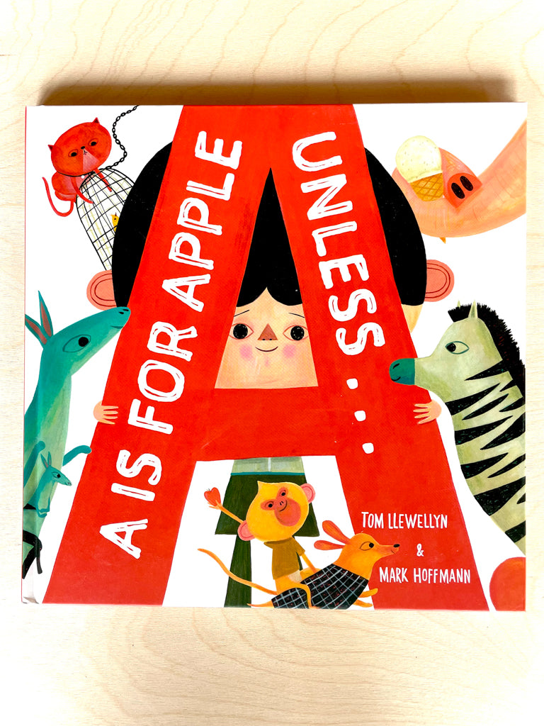 A is for Apple Unless... - Book