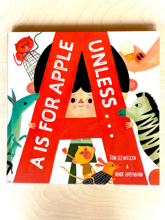 A is for Apple Unless...  - Book