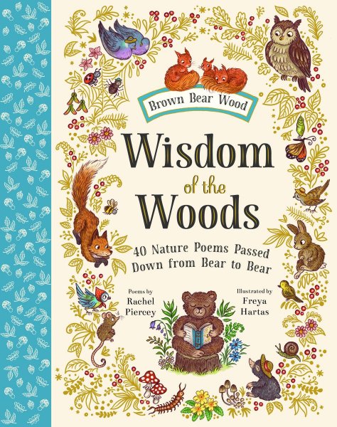 Wisdom of the Woods 40 Nature Poems Passed Down from Bear to Bear