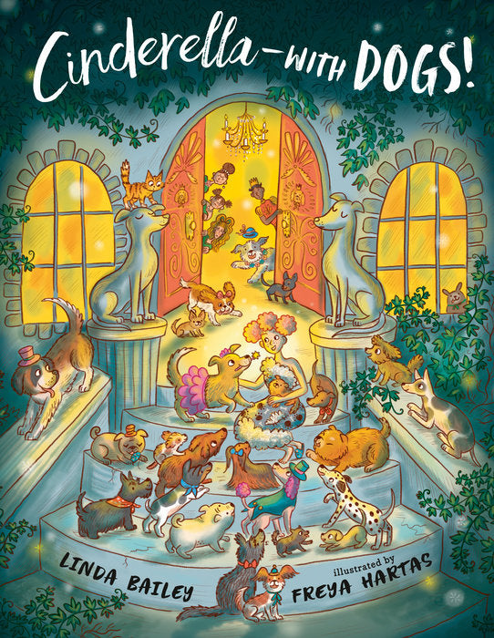 Cinderella- with Dogs !