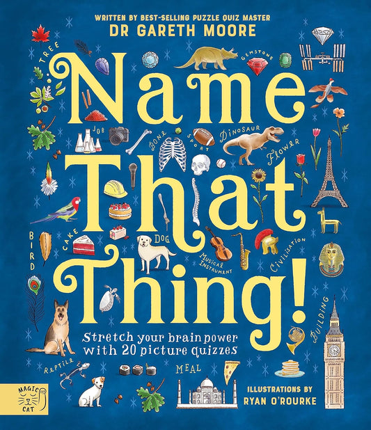 Name That Thing: Stretch your Brain Power with 20 Picture Quizzes