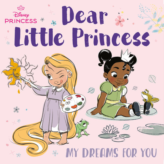 Dear Little Princess: My Dreams For You (Disney Princess)