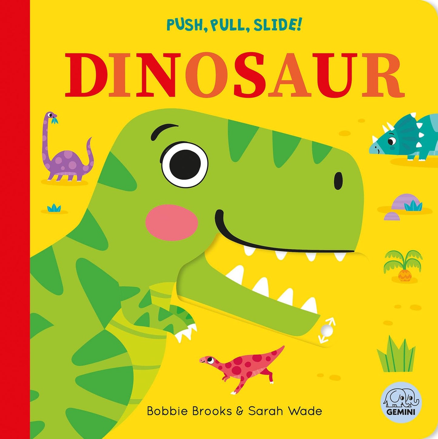 Push, Pull, Slide! Dinosaur - board book
