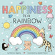 Happiness Is A Rainbow