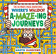 Where's Waldo? Amazing Journeys: The Ultimate Maze Adventure!: (A Maze Puzzle Activity Book with 100+ Hidden Objects to Search and Find