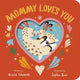 Mommy Loves You Board book