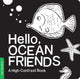 Hello, Ocean Friends: A Black-and-White Board Book for Babies