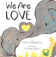 We Are Love Board book