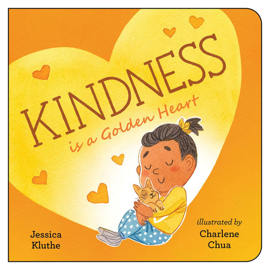 Kindness is a Golden Heart