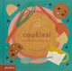 Cookies! An Interactive Recipe Book Cook In A Book