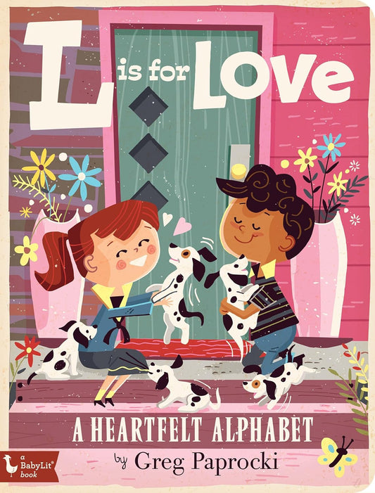 L is for Love: A Heartfelt Alphabet Board book