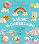Baking Wonderland: A Mix & Match Cookbook for Kids!