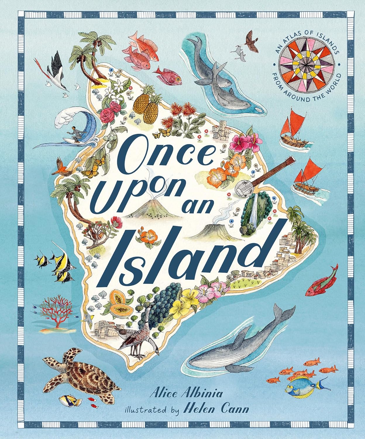 Once Upon An Island An Atlas of Islands from around the World