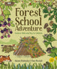 Forest School Adventure: Outdoor Skills And Play For Children