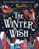 The Winter Wish: A glorious, heartfelt illustrated children’s picture book