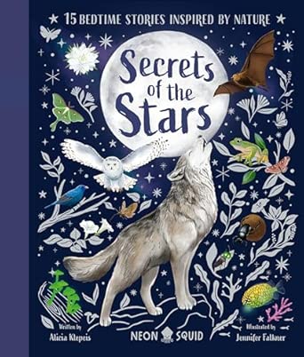 Secrets of the Stars: 15 Bedtime Stories Inspired by Nature