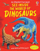 See Inside The World of Dinosaurs