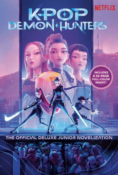 KPop Demon Hunters The Official Deluxe Junior Novelization: The Official Retelling