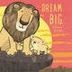 Dream Big Padded Board Book