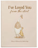 I've Loved You from the Start A Tender Story of Unconditional Love