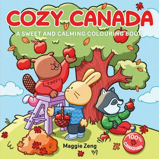 Cozy Canada A Sweet and Calming Colouring Book