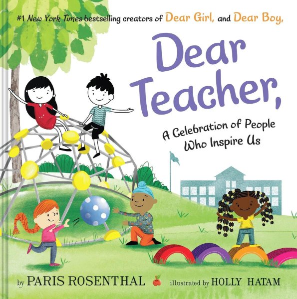 Dear Teacher A Celebration of People Who Inspire Us