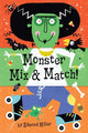 Monster Mix & Match Create Silly Spooky Creatures with Flip-the-Flap Fun